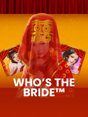 Who's The Bride™